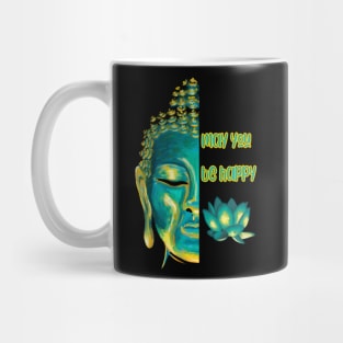 May You Be Happy Loving Kindness Metta Buddhist Graphic Mug